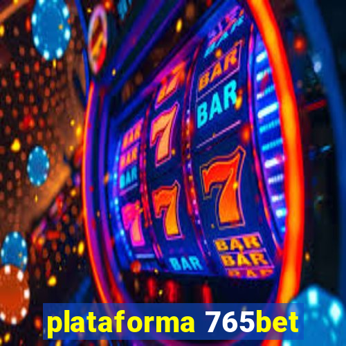 plataforma 765bet